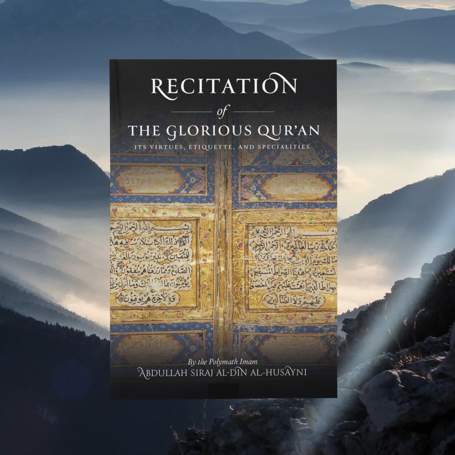 Recitation of the Glorious Qur'an: Its Virtues, Etiquettes, and Specialties - Image 3